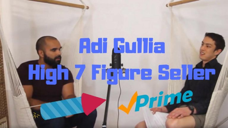 Adi Guilla Interview - High 7 Figuure Amazon FBA Seller