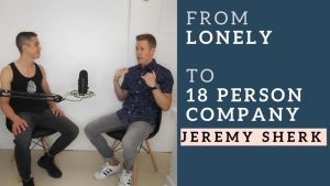From Lonely to Team of 18 - Jeremy Sherk, CEO of Nested Naturals