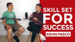 Skill Sets for Success with Kevin Pasco