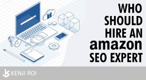 Who Should Hire An Amazon SEO Expert