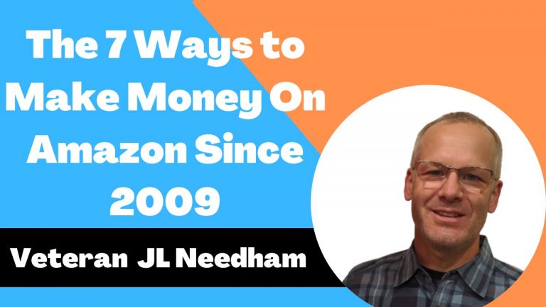 The 7 Ways to Make Money On Amazon Since 2009 with JL Nadheem